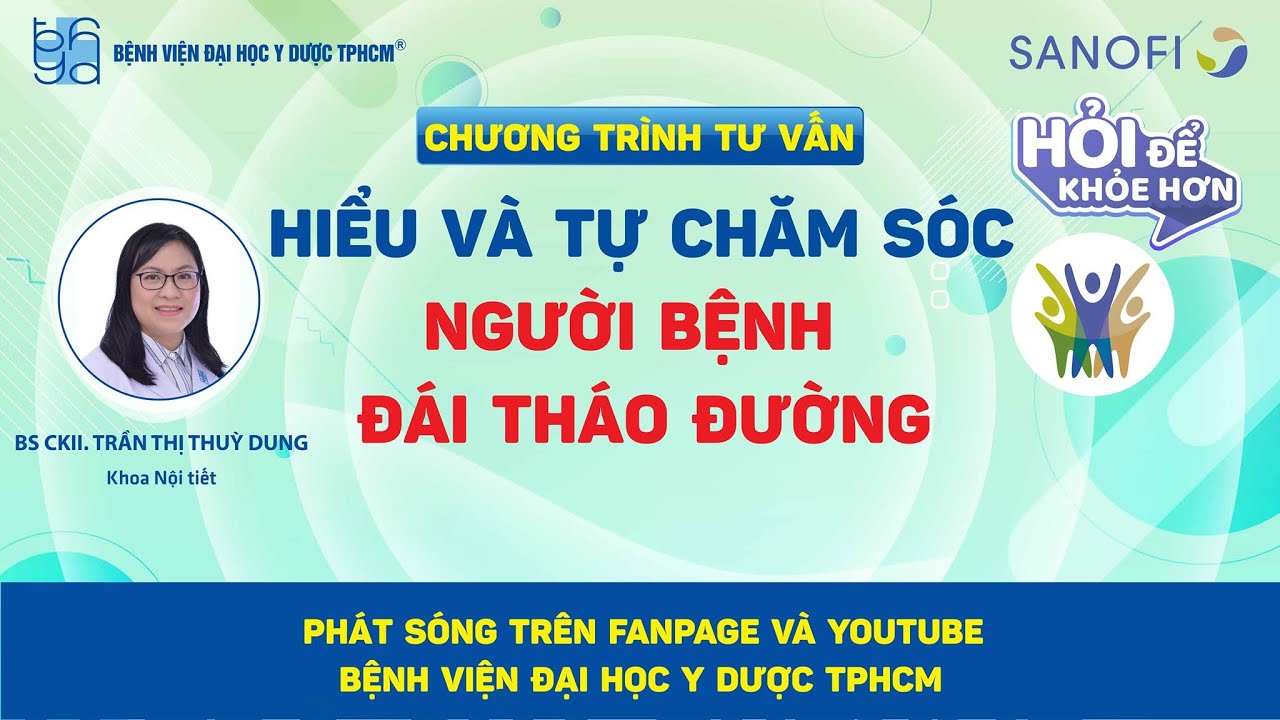 Chương trình tư vấn: Hiểu và tự chăm sóc người bệnh đái tháo đường