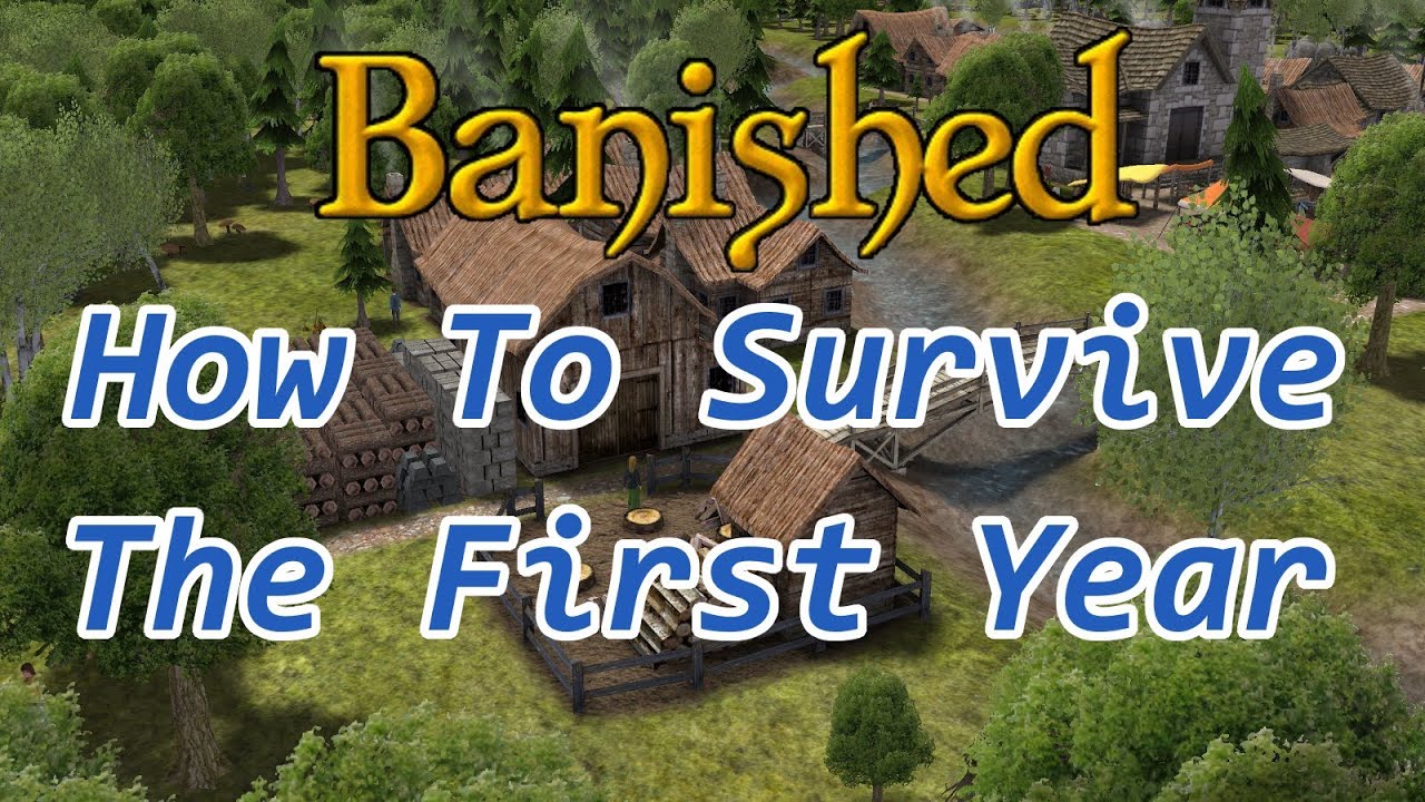 Banished Tutorial - How To Survive The First Year