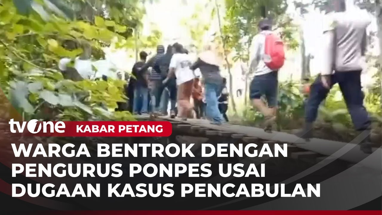 Diduga Cabuli Santriwati, Warga dan Pengurus Ponpes Bentrok!! | Kabar Petang