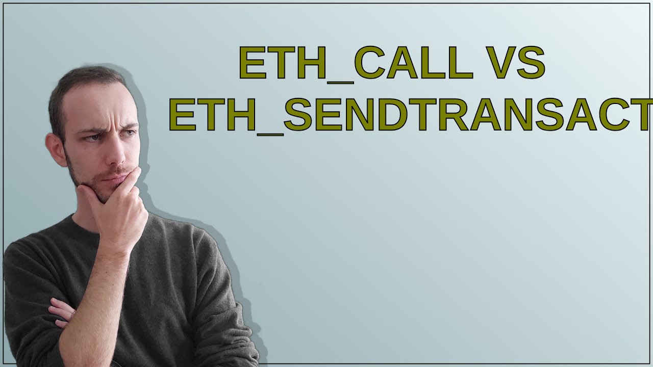 Ethereum: eth_call vs eth_sendTransaction