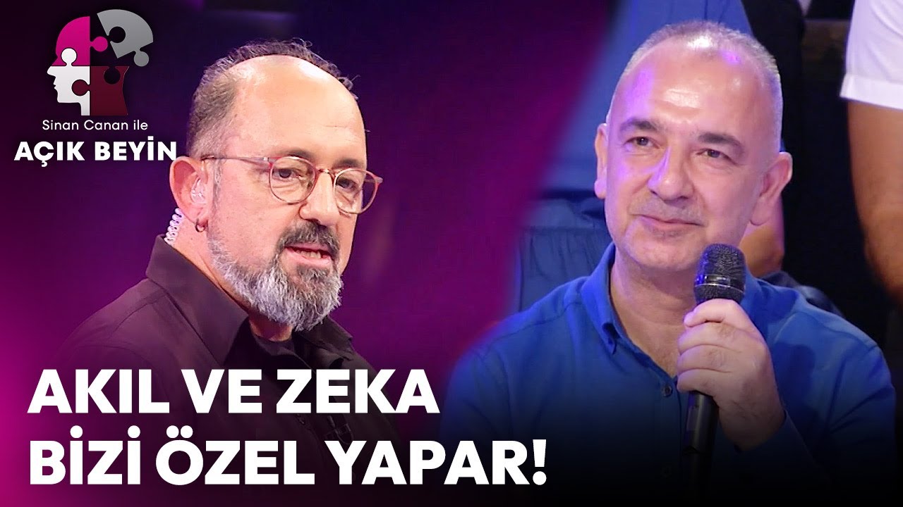 Akıl ve Zekamız Bizi Özel Yapar! | Sinan Canan ile Açık Beyin