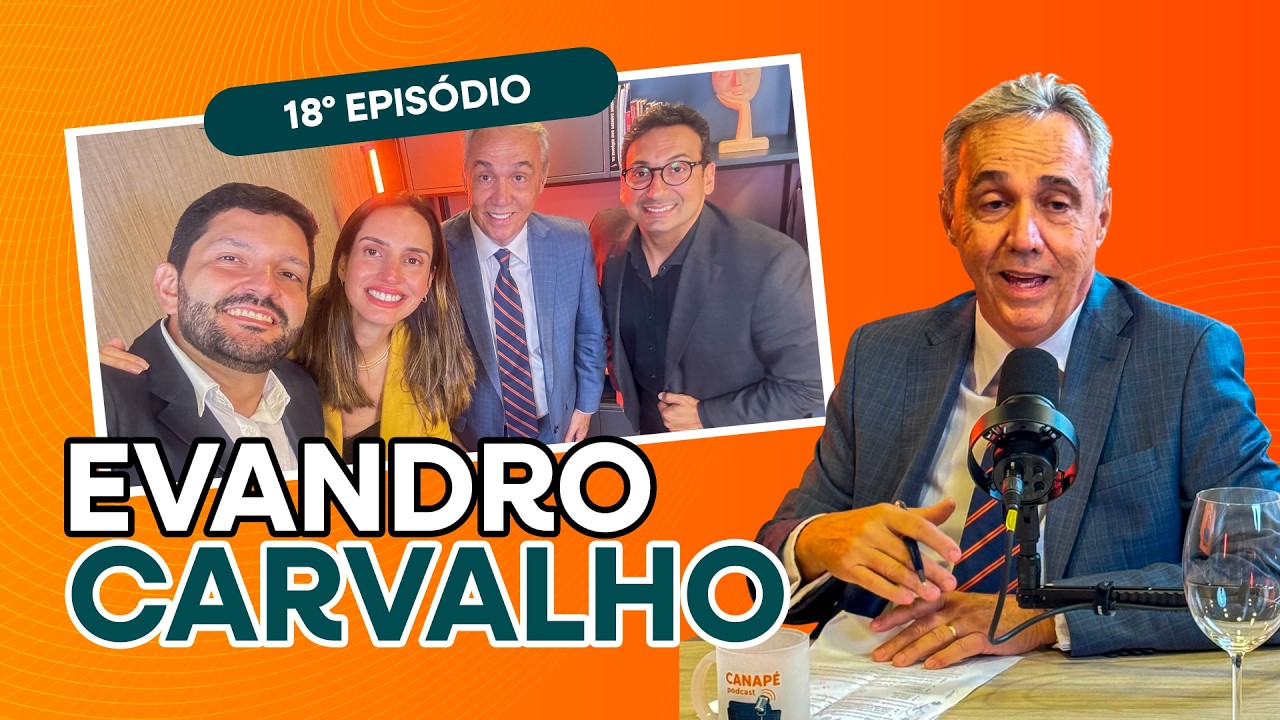 Evandro Carvalho: Os Bastidores e o Futuro do Futebol || CANAPÉ PODCAST #018