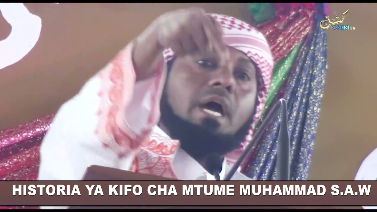 HISTORIA YA KIFO CHA MTUME MUHAMMAD SAW KONGAMANO SHEIKH KISHK