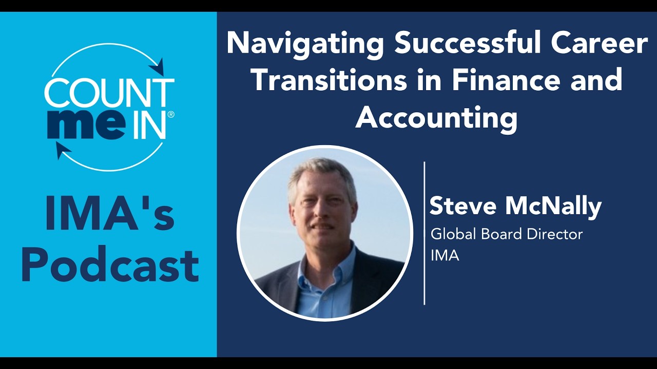 Ep. 336: Steve McNally - Navigating Successful Career Transitions in Finance and Accounting