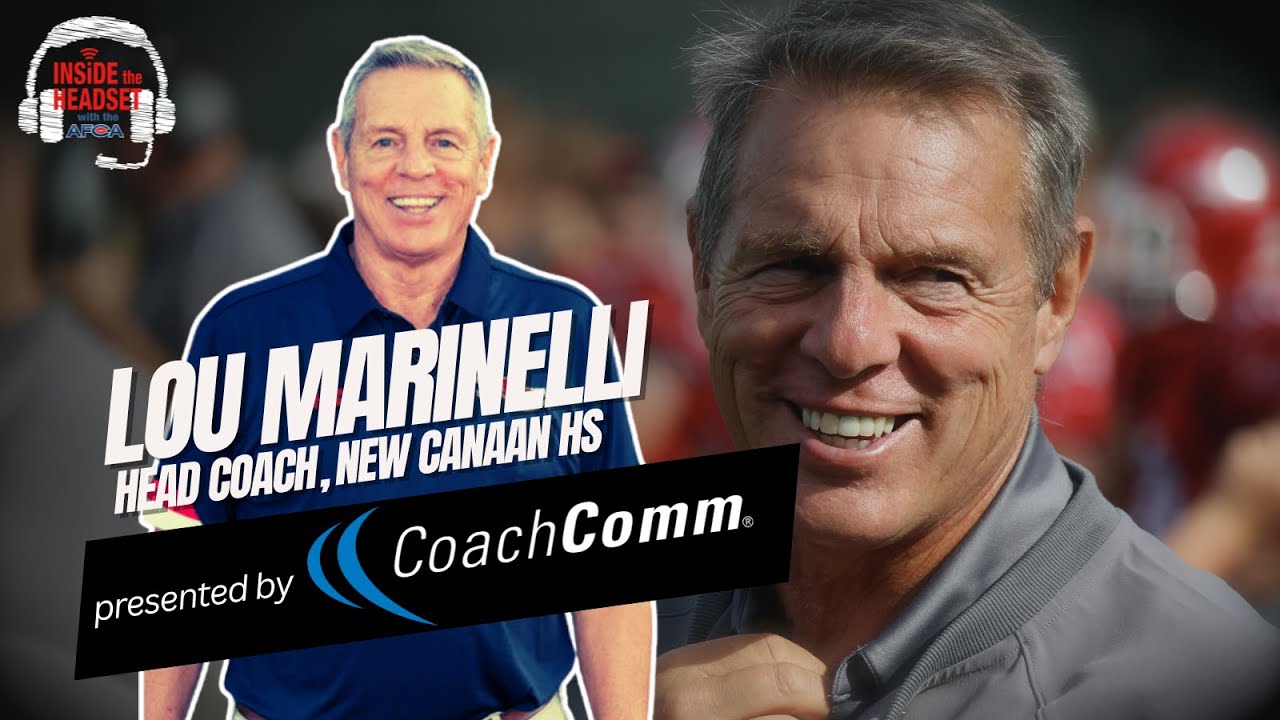 Inside the Headset | Lou Marinelli, Head Coach - New Canaan HS