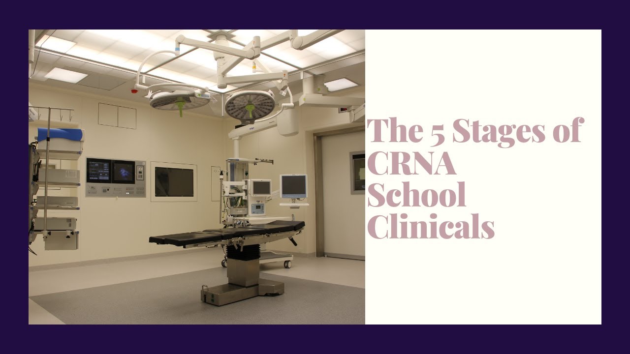 The 5 Stages of CRNA School Clinical