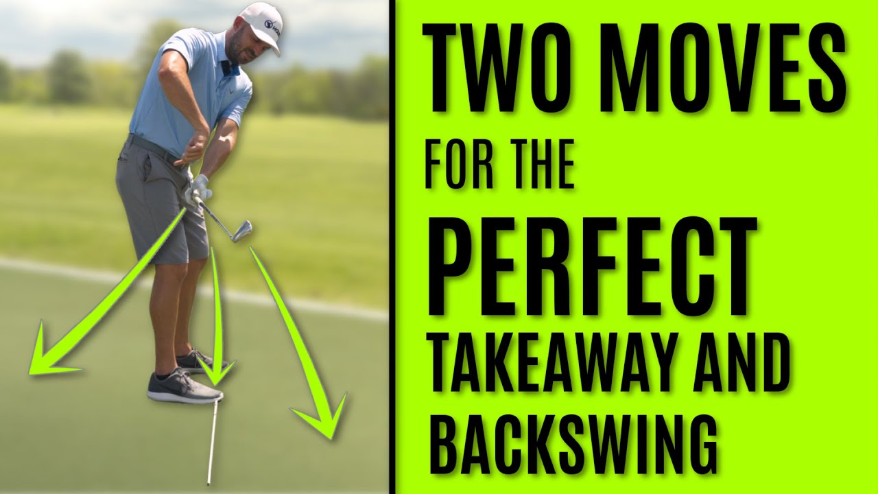 GOLF: Two Moves For The Perfect Takeaway And Backswing