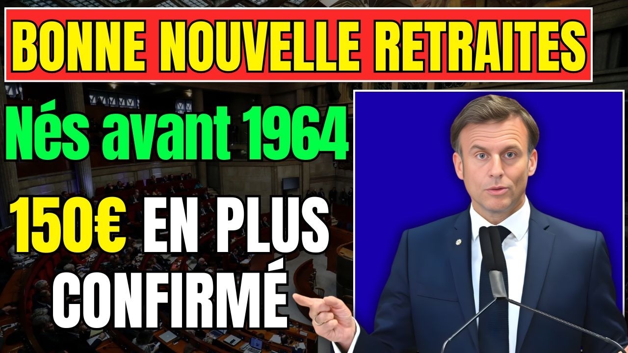 Retraités nés avant 1964 : +150€ sur votre pension dès février 2026 (nouvelle loi)