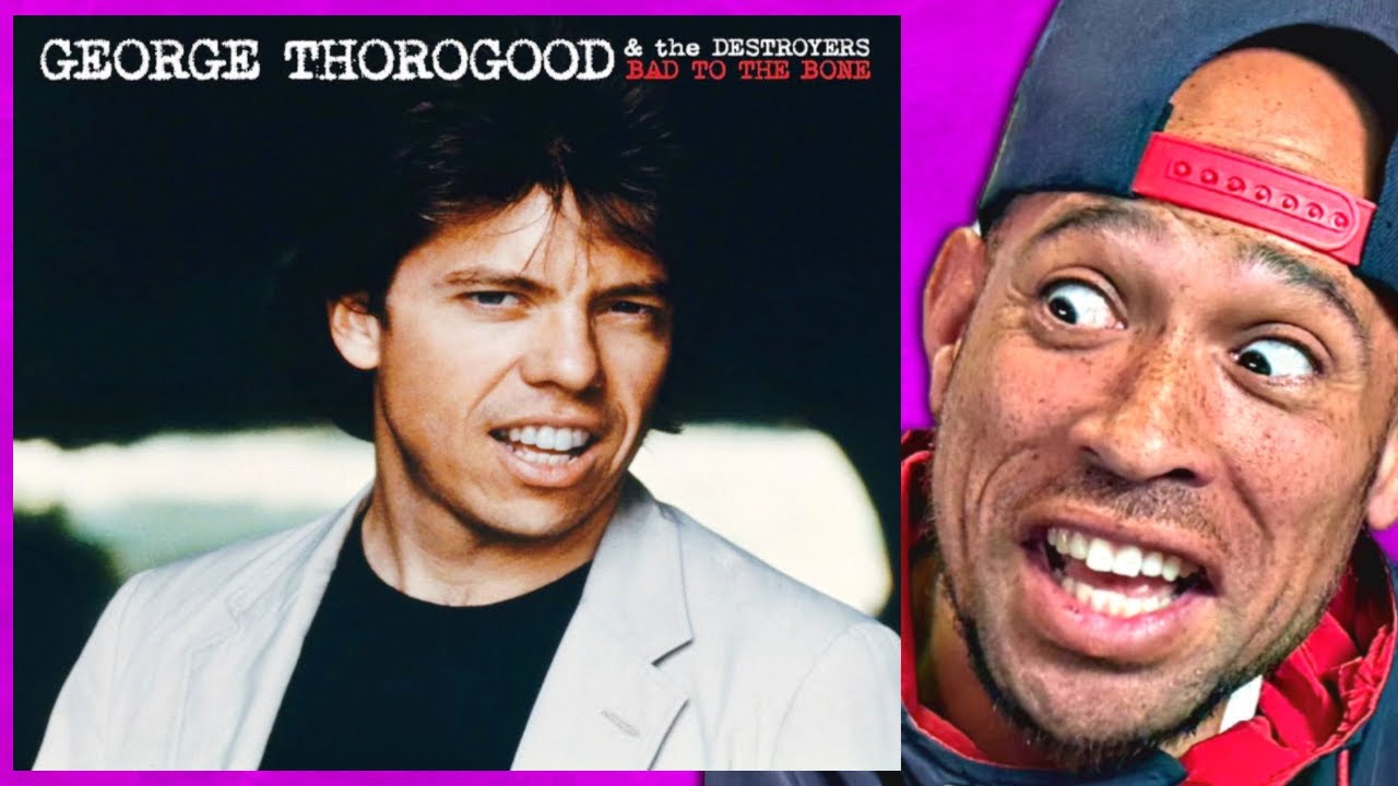 George Thorogood & The Destroyers - Bad To The Bone REACTION!!