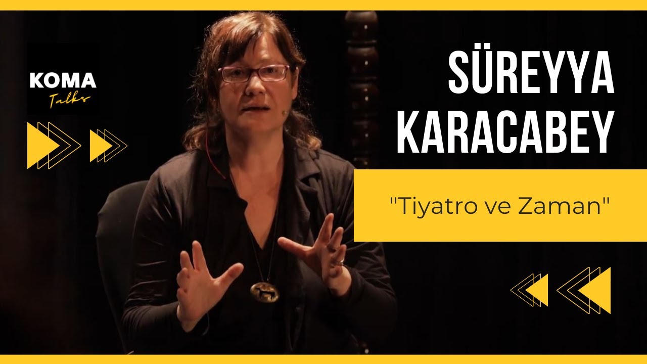 Süreyya Karacabey ''Tiyatro ve Zaman''