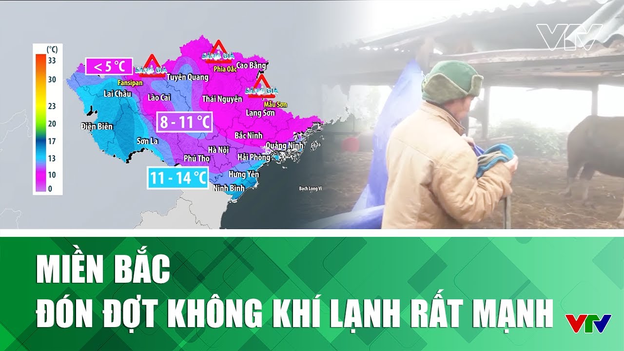 Miền Bắc đ&oacute;n đợt kh&ocirc;ng kh&iacute; lạnh rất mạnh | VTV