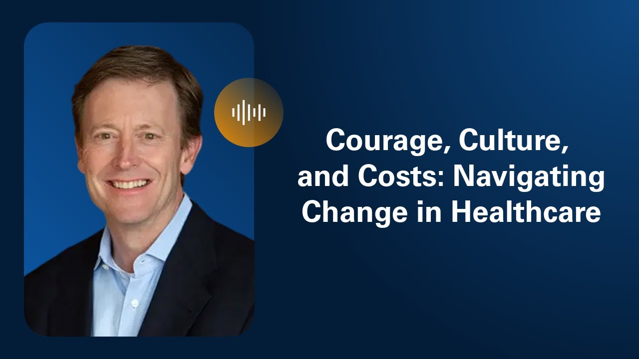 How to Lead with Culture, Courage, and Data in Healthcare | Patient No Longer
