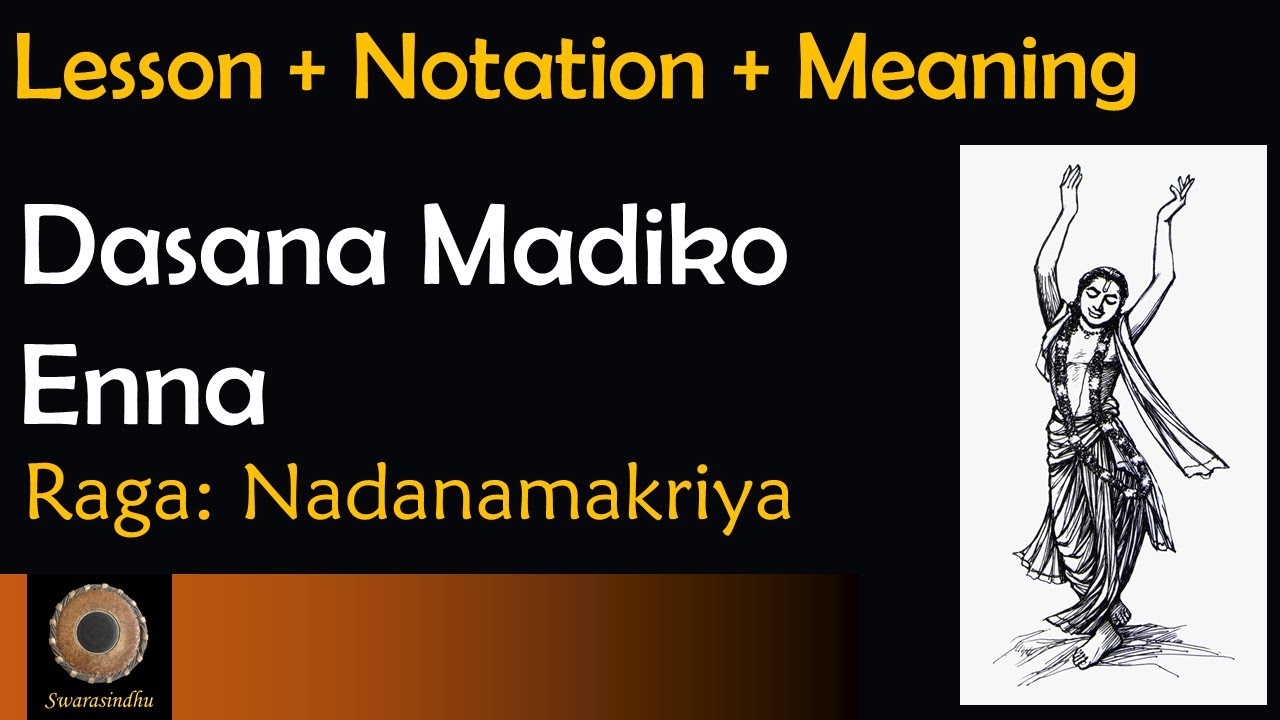Lesson: Dasana Madiko - Nadanamakriya - Purandara Dasa