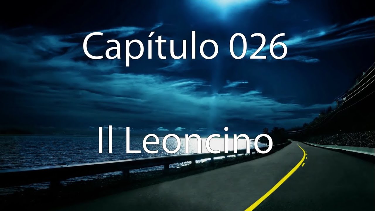 Capítulo 026 - Il Leoncino