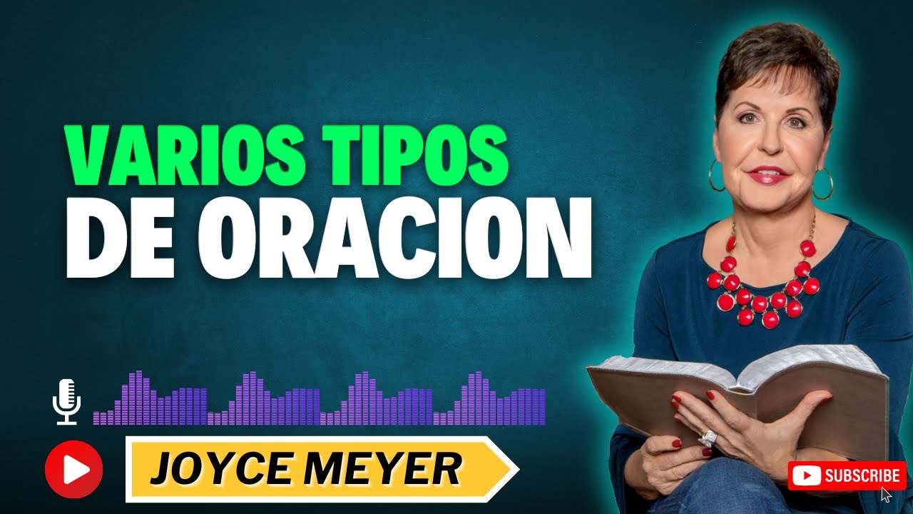 Varios Tipos de Oracion | 💎Joyce Meyer