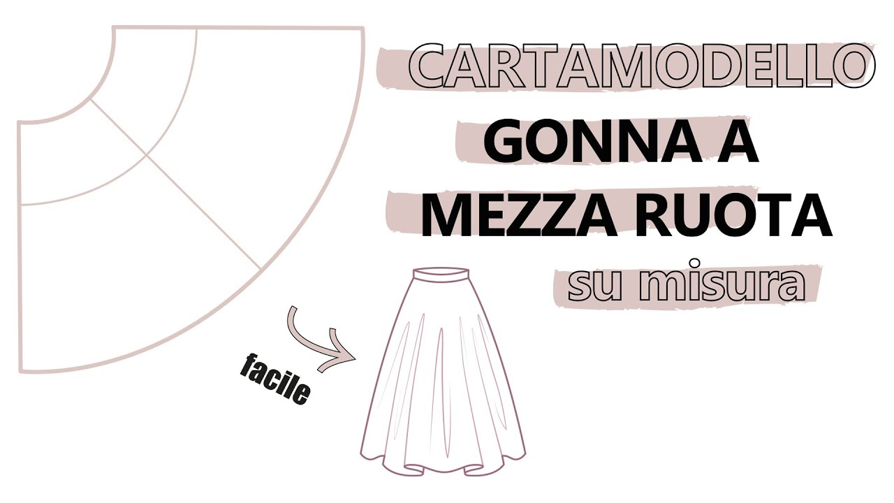 Tutorial CARTAMODELLO GONNA A MEZZA RUOTA su misura | Sara Armellin
