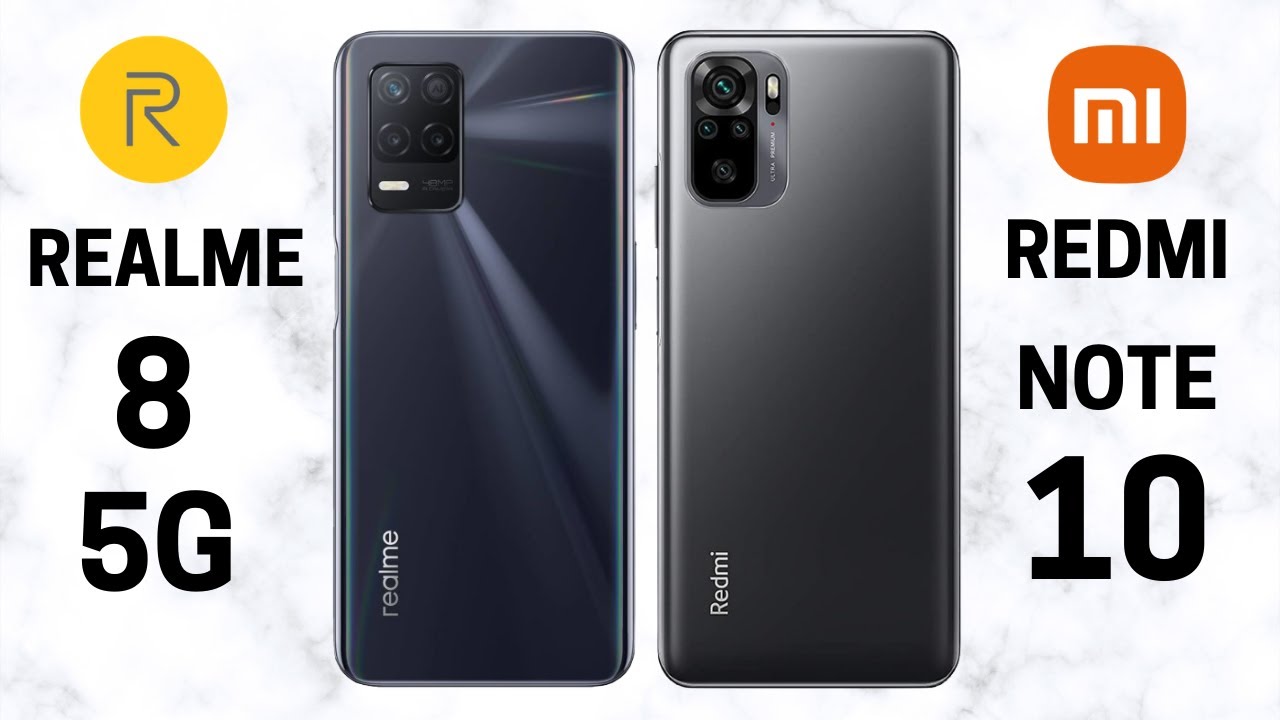 Realme 8 5G VS Redmi Note 10 (Comparison)