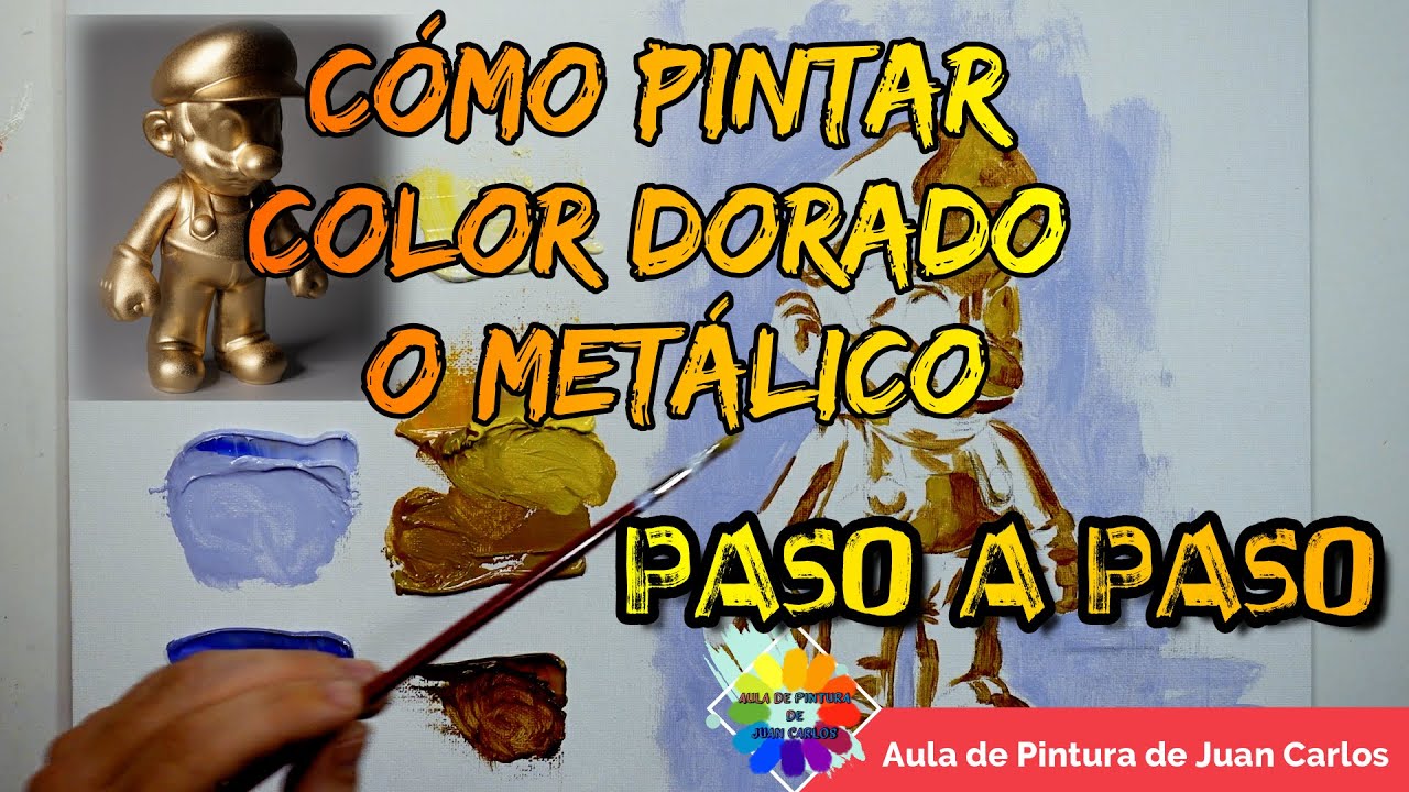 CÓMO PINTAR COLOR DORADO O METÁLICO