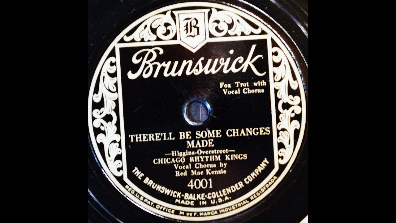 Chicago Rhythm Kings: There'll Be Some Changes Made 1928