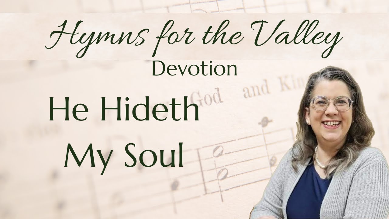 He Hideth My Soul