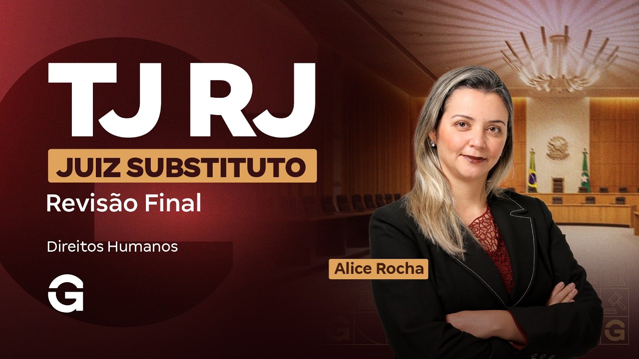 Concurso TJ RJ Juiz Substituto | Revisão Final: Direitos Humanos