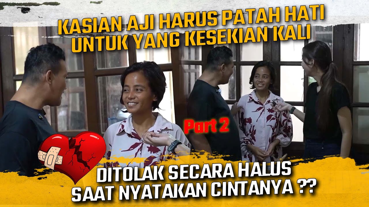 KASIAN ! AJI HARUS PATAH HATI UNTUK YG KESEKIAN KALI ? DITOLAK SECARA HALUS SAAT NYATAKAN CINTANYA ?