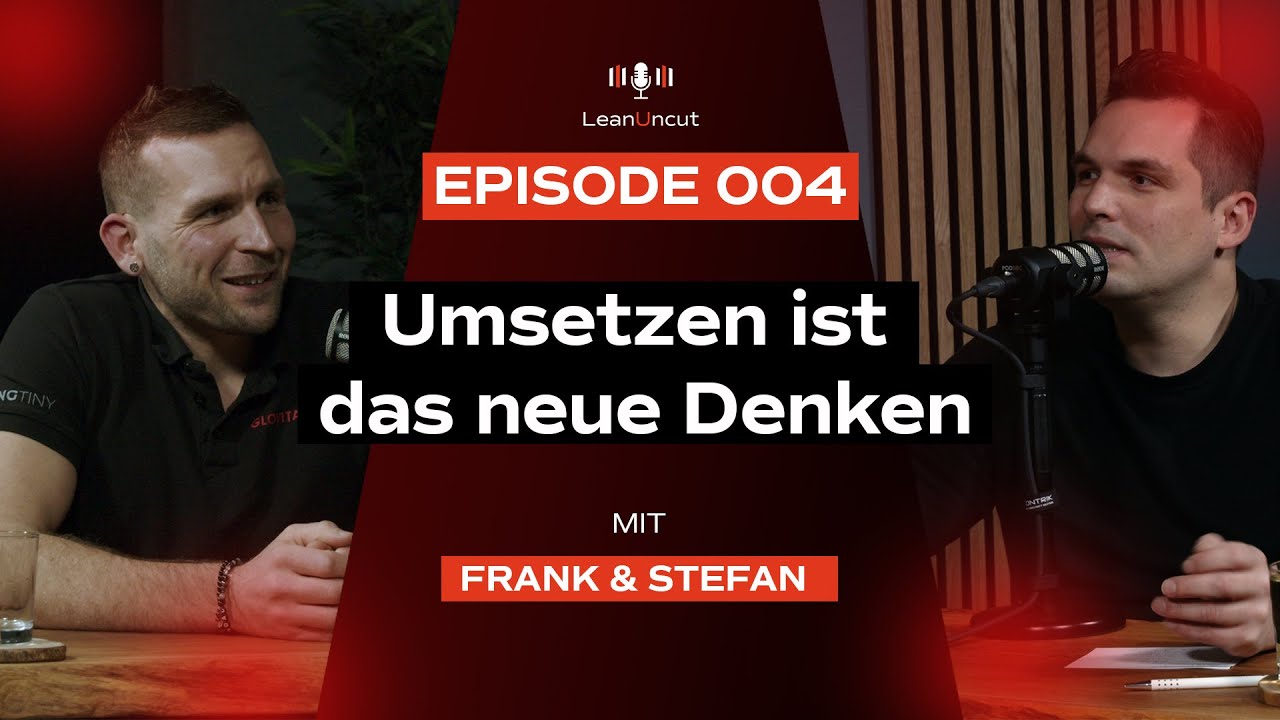 004 - LeanUncut - Erfolg heisst T.U.N. - Frank Geisser