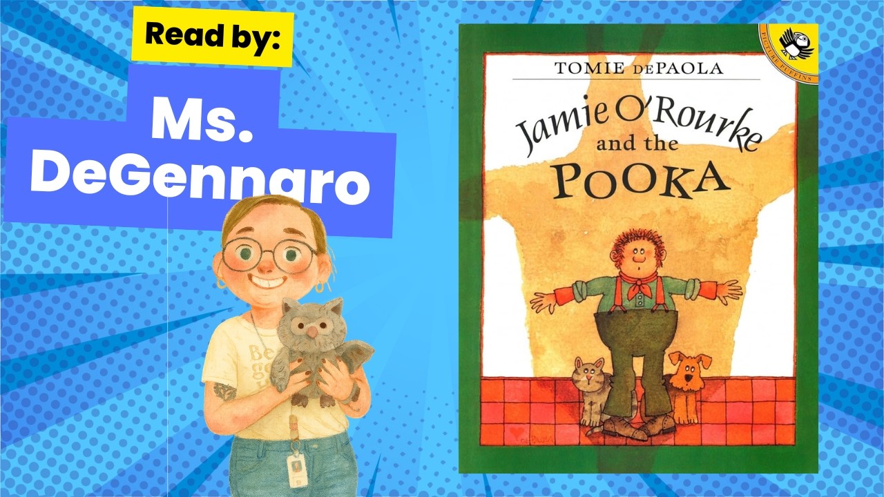 Jamie O'Rourke and the Pooka Read by Ms. DeGennaro