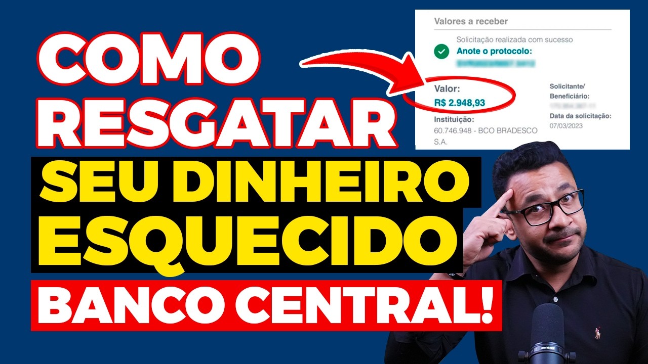 Dinheiro Esquecido no Banco Central: Veja se voc&ecirc; tem valores a receber!