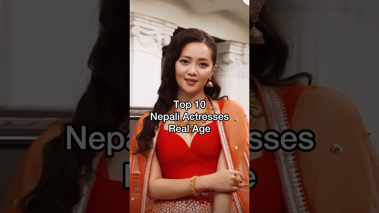 Top 10 Nepali Actress Real Age #actress #shorts #mirunamagar #swastimakhadka #namratashrestha #nepal