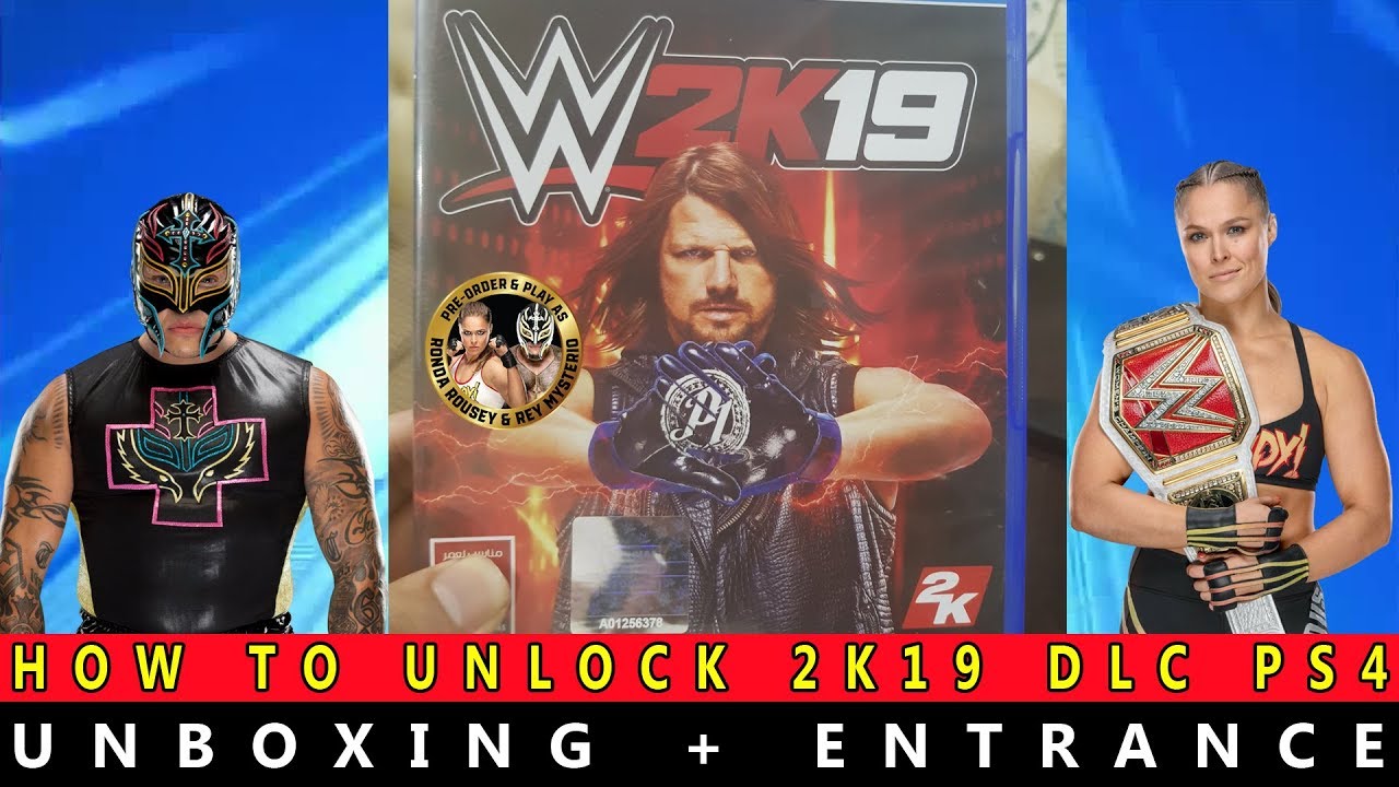 WWE 2K19 - UNBOXING + ENTRANCE - Hindi - How To Unlock Ronda Rousey & Rey Mysterio DLC - PS4 Pro