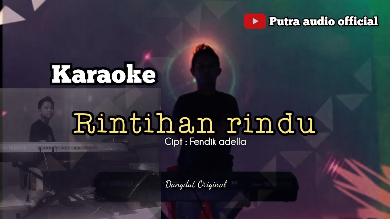 Rintihan rindu | karaoke |  ( cipt : fendik adella )