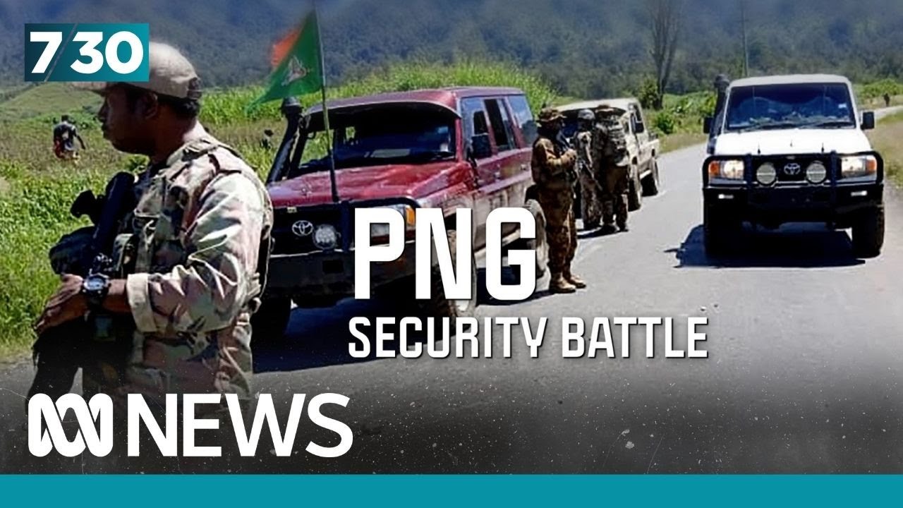 Bloodshed in Papua New Guinea puts the country’s internal security in spotlight | 7.30