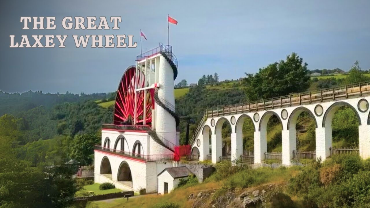 World’s Largest Working Waterwheel – The Great Laxey Wheel 🇮🇲