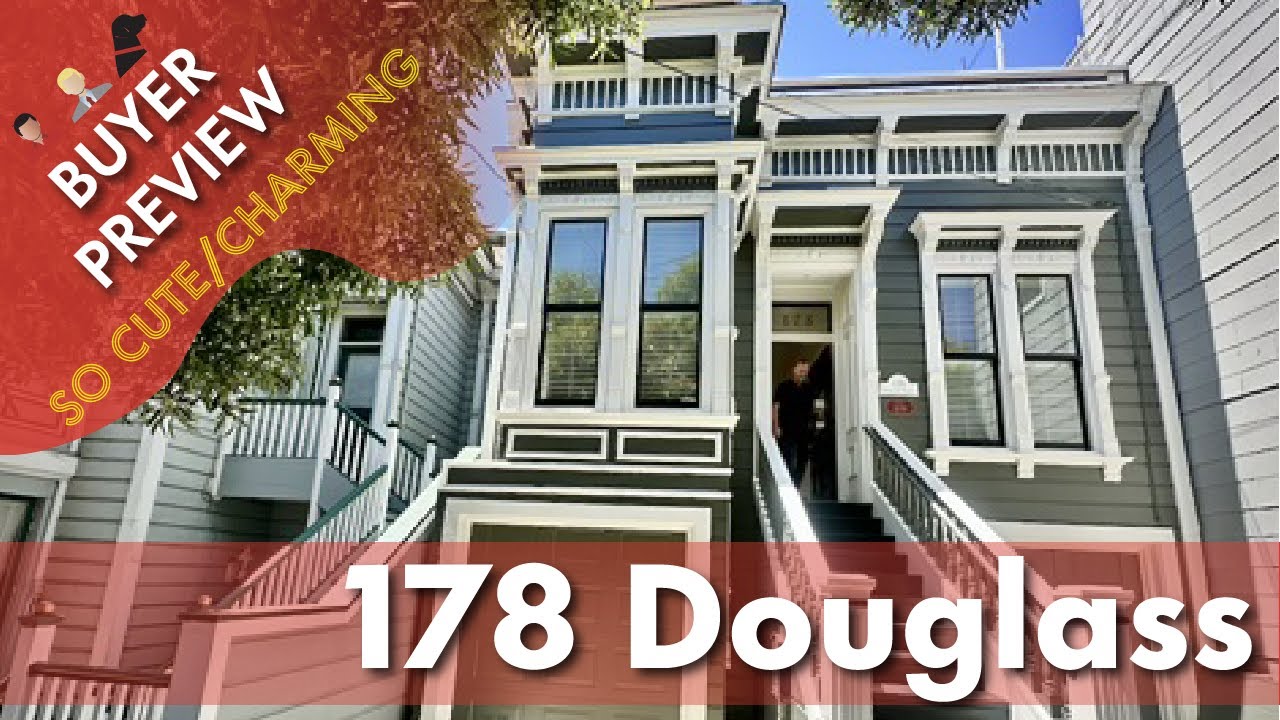 Buyer Preview: 178 Douglass Street, Eureka Valley - Castro, San Francisco  - 4K