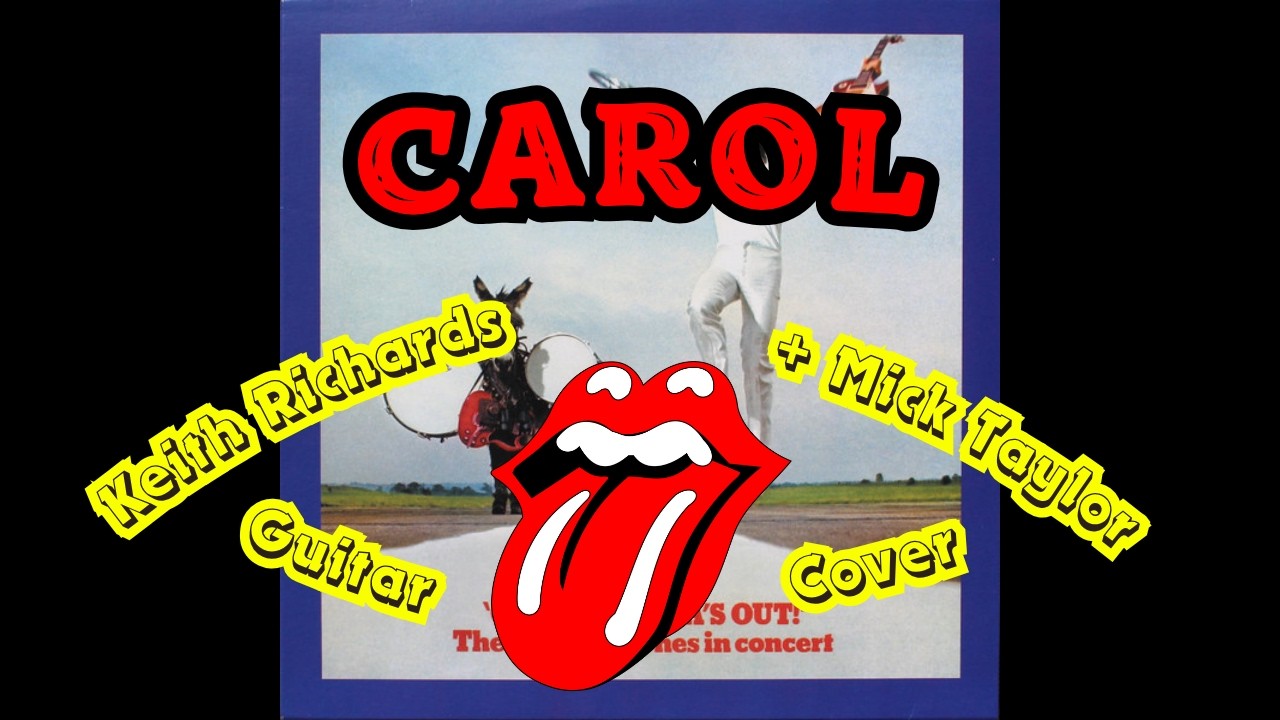 The Rolling Stones - Carol (Get Yer Ya Ya's Out) Keith Richards + Mick Taylor Guitar Cover