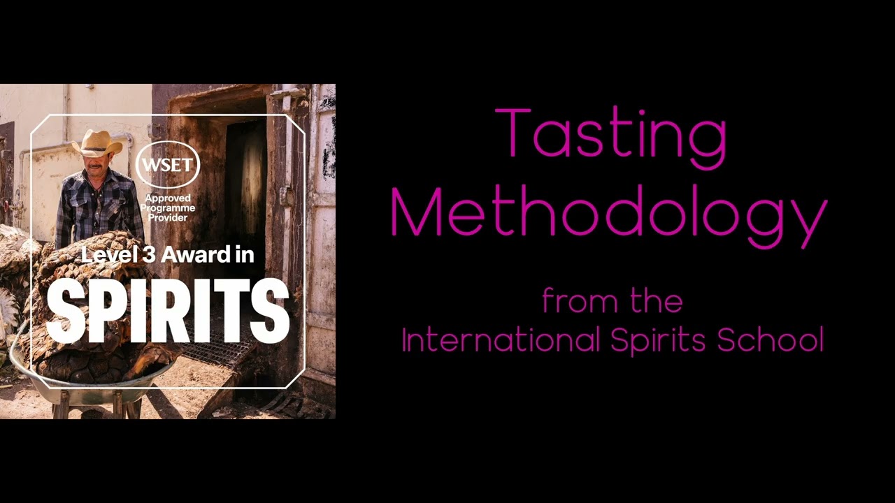 WSET LVL3 Spirits Tasting Methodology from @winebeerspirits