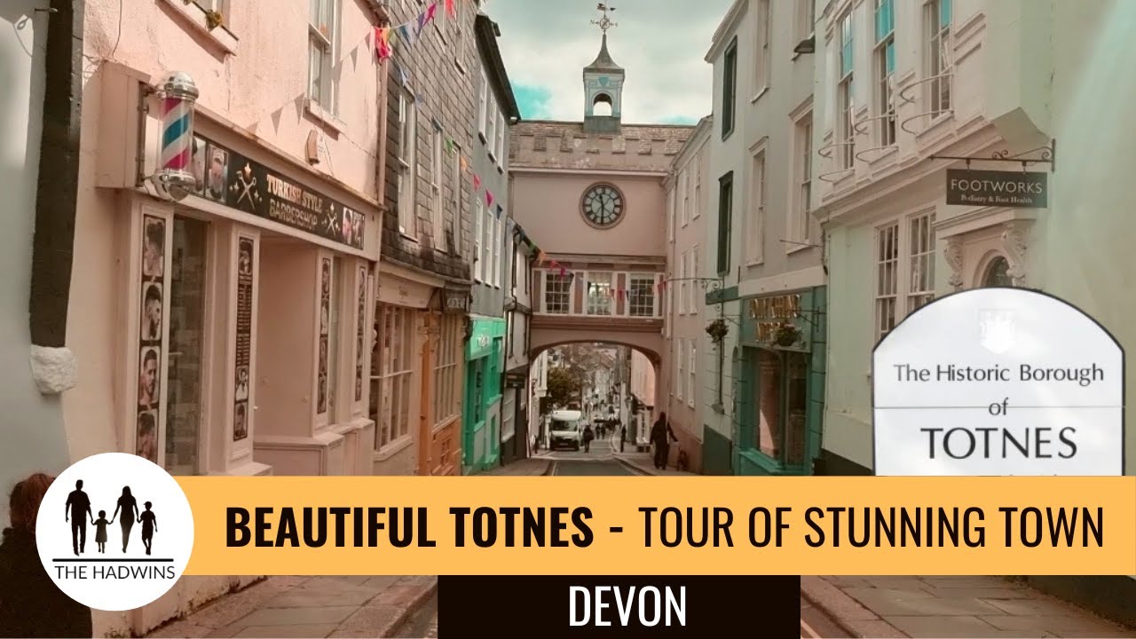 Totnes Devon | Walking Tour Of The Historic Market Town