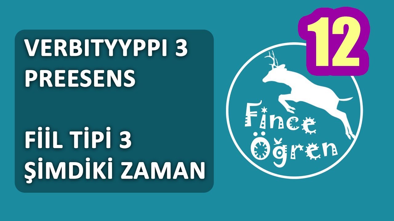Verbityyppi 3 / Fiil Tipi 3