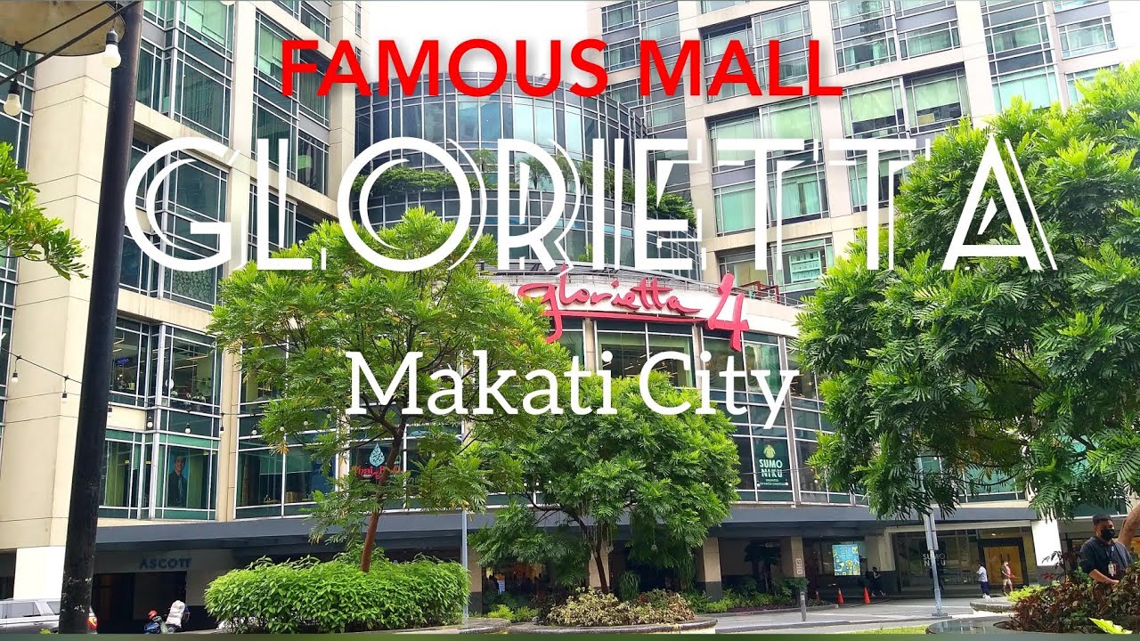 GLORIETTA | FAMOUS SHOPPING MALL IN THE PHILIPPINES | WALK TOUR | MAKATI CITY