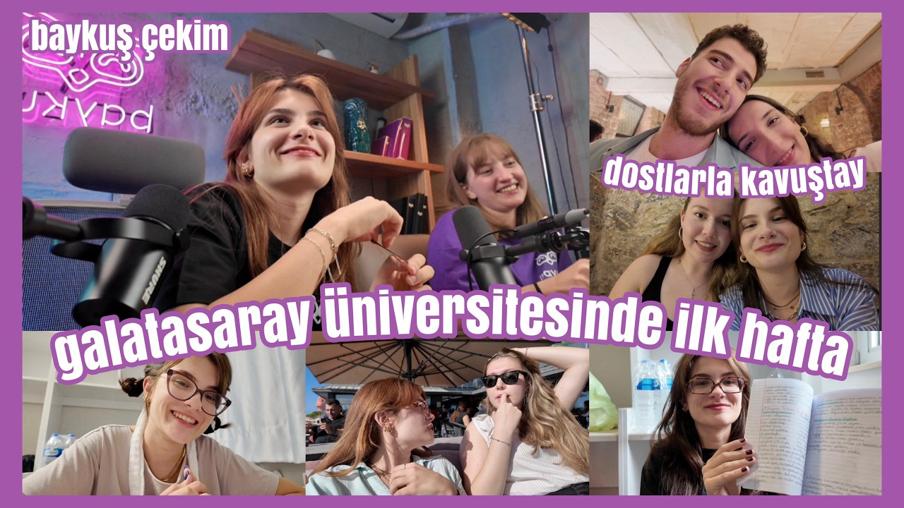 Galatasaray Üniversitesinde İlk Hafta, Baykuş'ta Çekim Günü, Dostlarla Kavuştay ve Nicesi