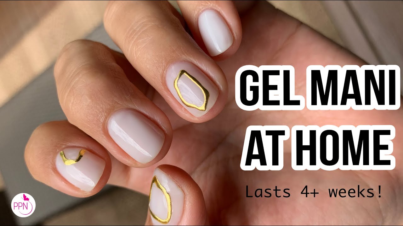 Professional Gel Manicure at Home on Natural Nails | My Secret to 4+ Weeks of Wear!