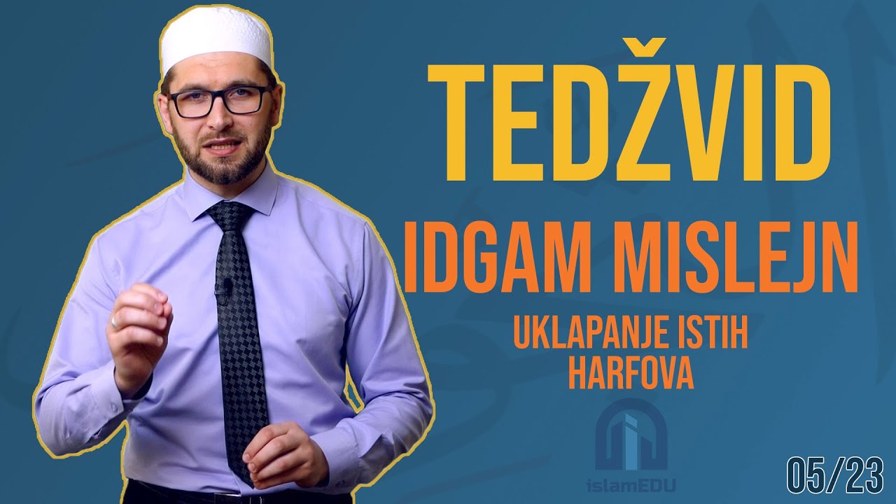 TEDŽVID: IDGAM MISLEJN - UKLAPANJE ISTIH HARFOVA