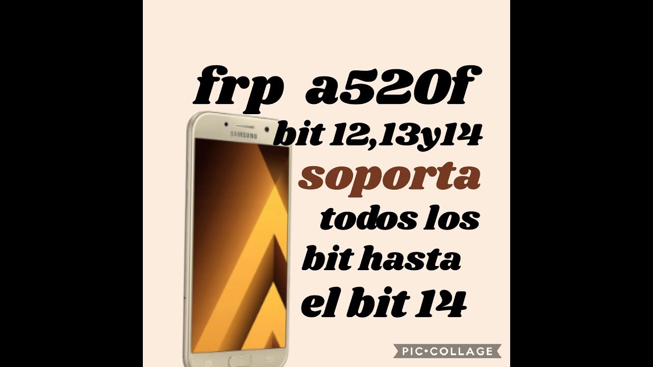 frp a5,a520f bit 12,13y14 o eliminar cuenta google a5 2017