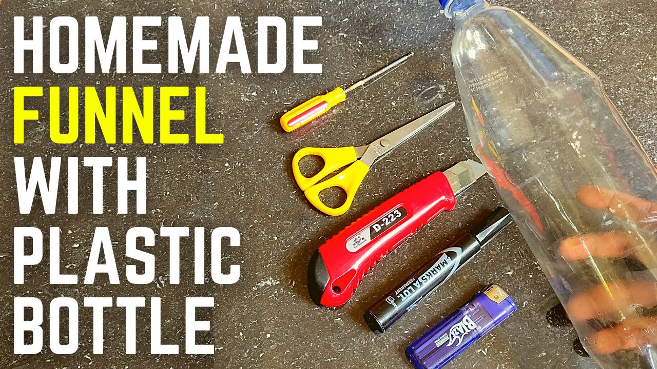 HOW TO MAKE A FUNNEL WITH A PLASTIC BOTTLE