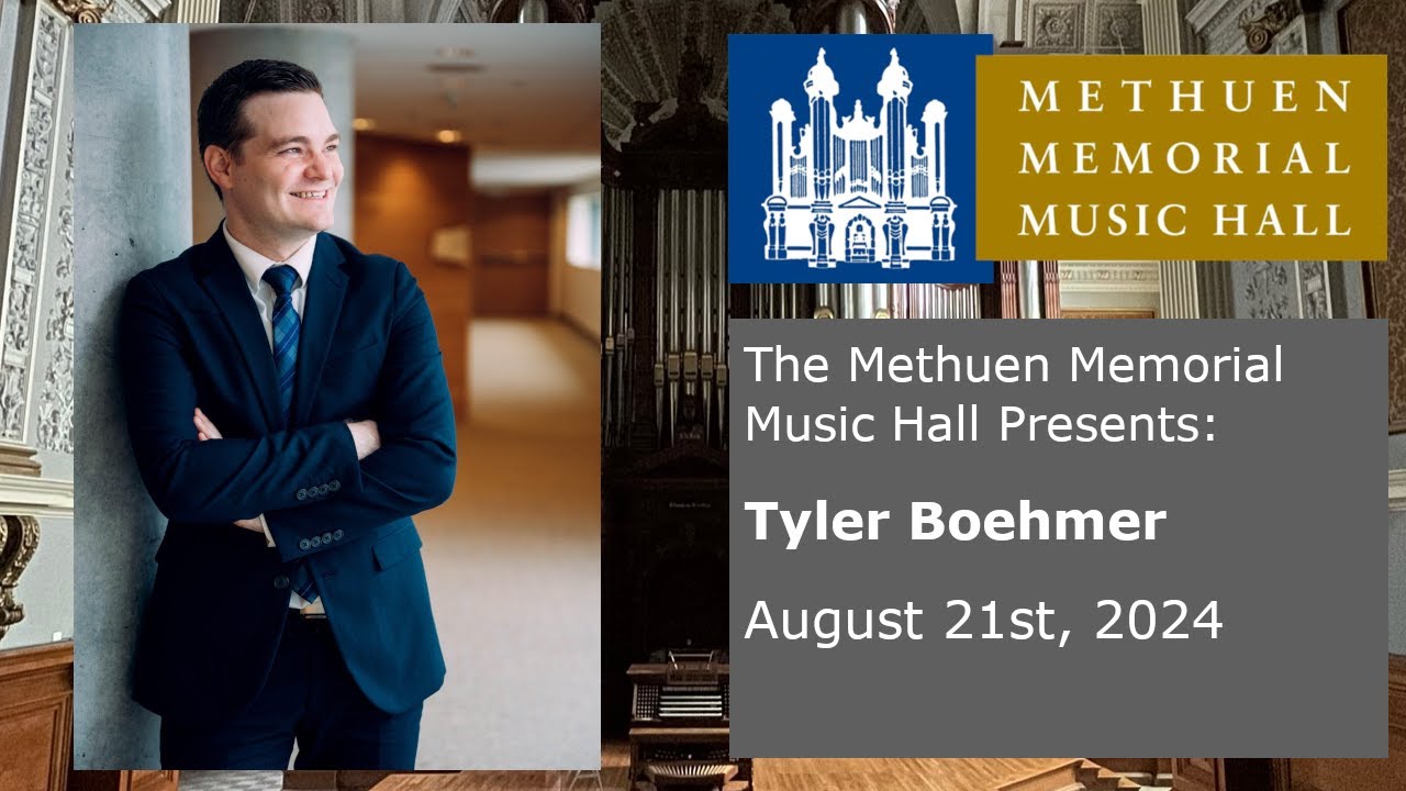 Tyler Boehmer - Organ Concert - August 21st, 2024