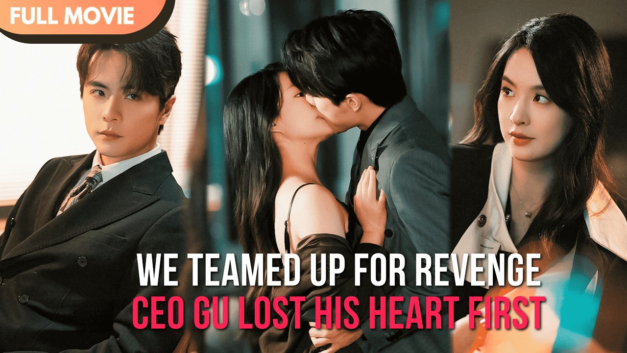 [ENG  SUB] No Falling in Love. We Teamed Up for Revenge, But The CEO Broke The Contract First | Full