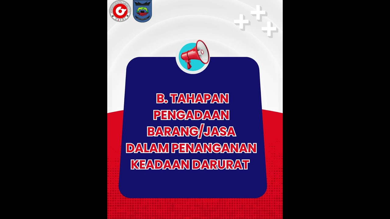 Peraturan LKPP No 6 tentang Pengadaan Barang/Jasa Dalam Penanganan Keadaan Darurat (Part 1)