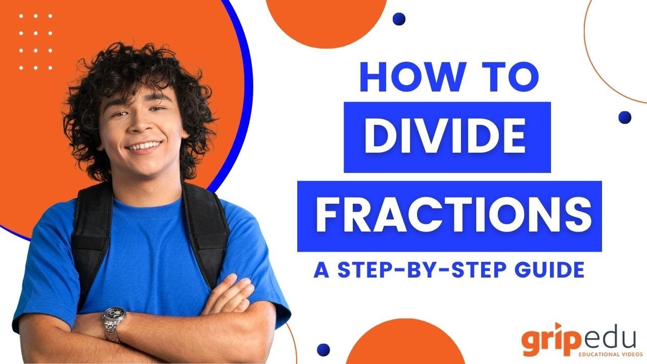 Dividing Fractions - A STEP-BY-STEP LESSON!