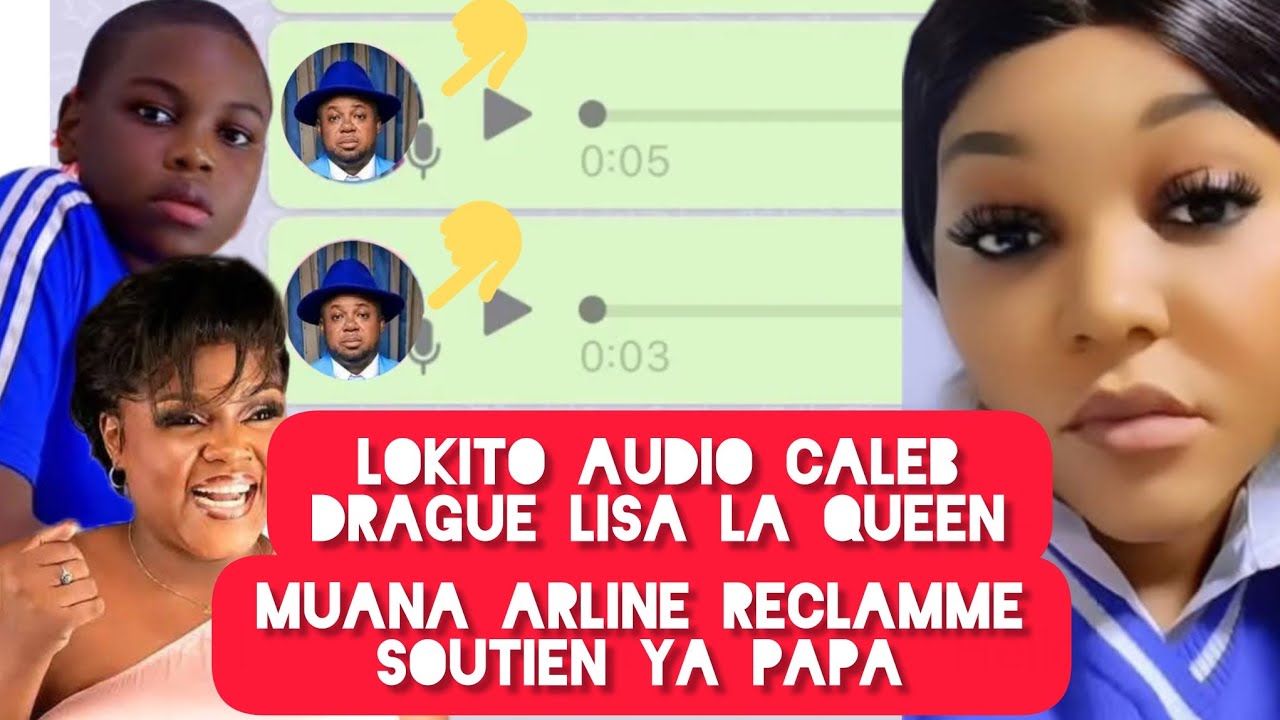 LIKAMBO SOMO😱AUDIO CALEB DRAGUE👉LISA👉CONFIRME😭MUANA ARLINE ASENGI LISUNGI YA PAPA💔MAKILA EZA SACRE😳😳